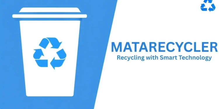 Matarecycler